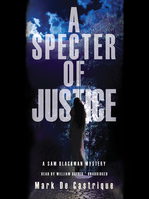 Title details for A Specter of Justice by Mark de Castrique - Available